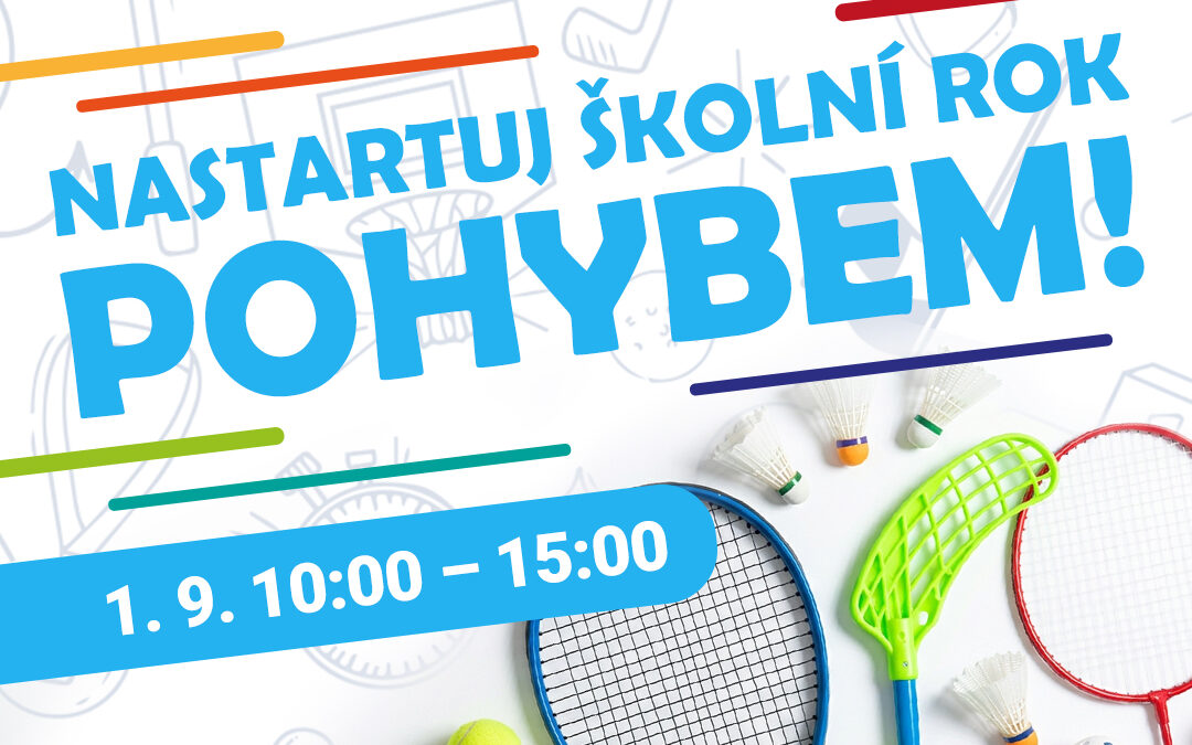 NASTARTUJ ŠKOLNÍ ROK POHYBEM!